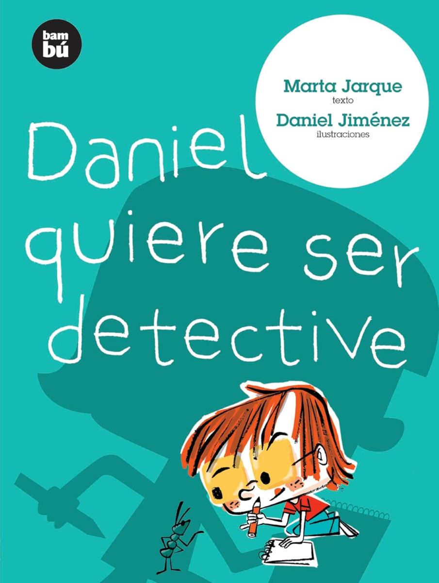 DANIEL QUIERE SER DETECTIVE