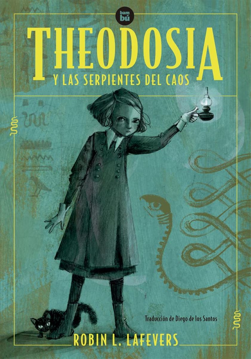 THEODOSIA Y LAS SERPIENTES DEL CAOS