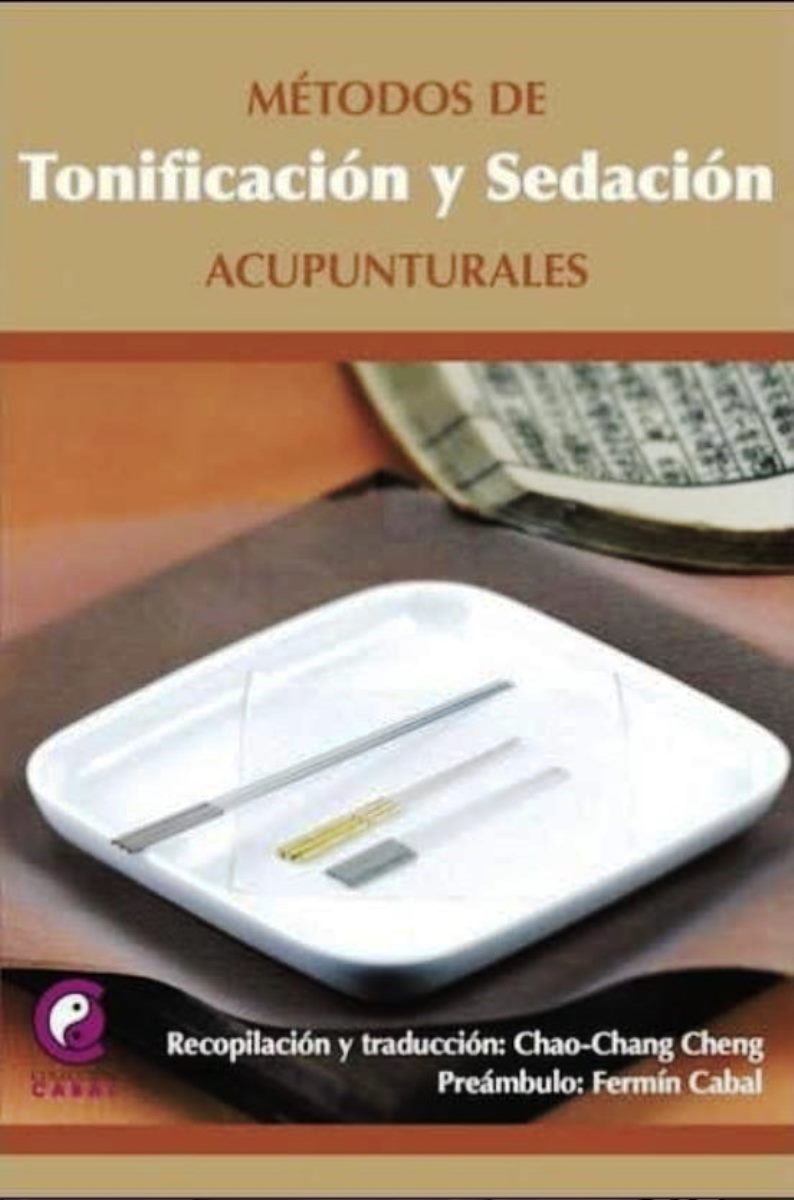METODOS DE TONIFICACION Y SEDACION ACUPUNTURALES