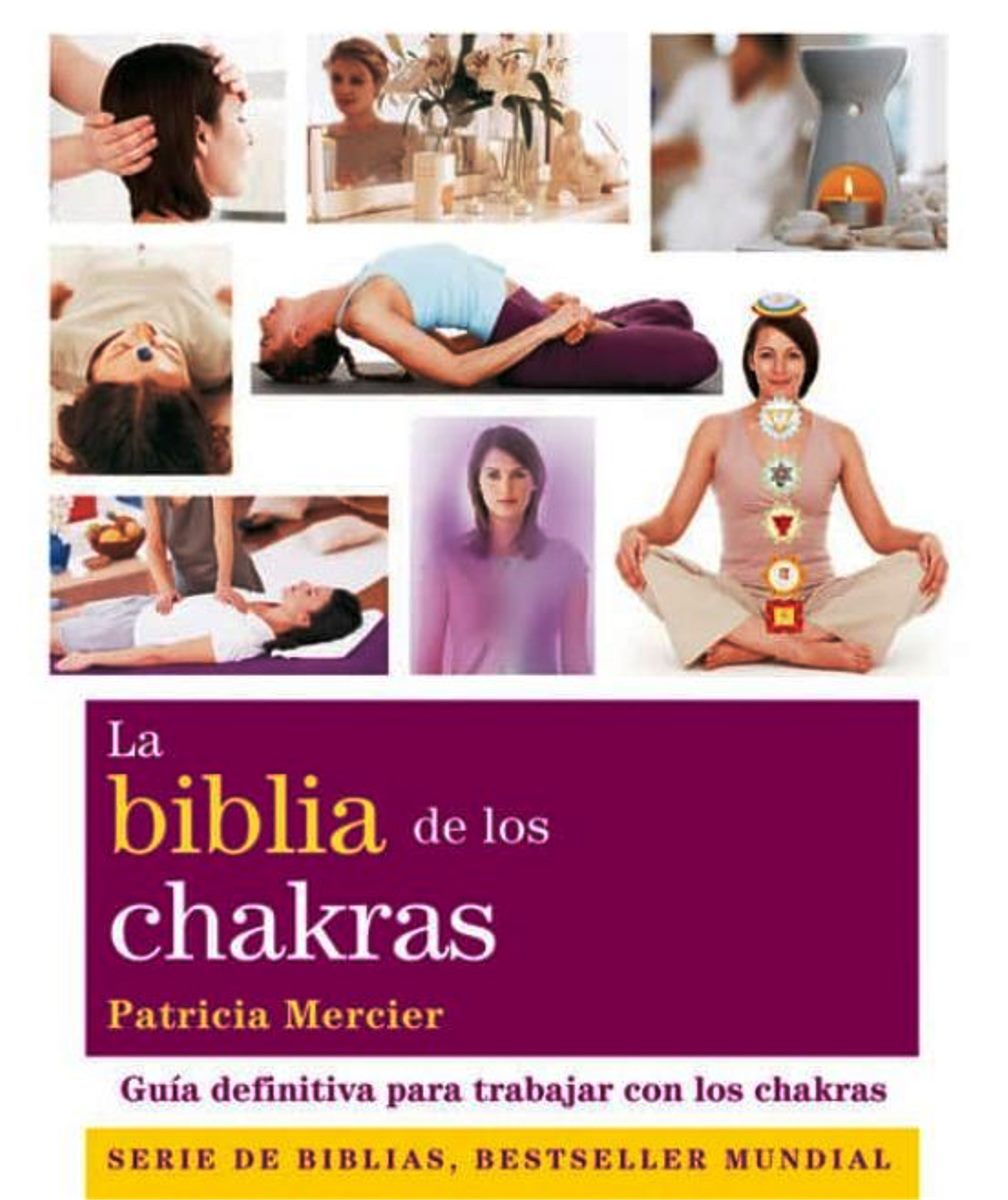 LA BIBLIA DE LOS CHAKRAS 