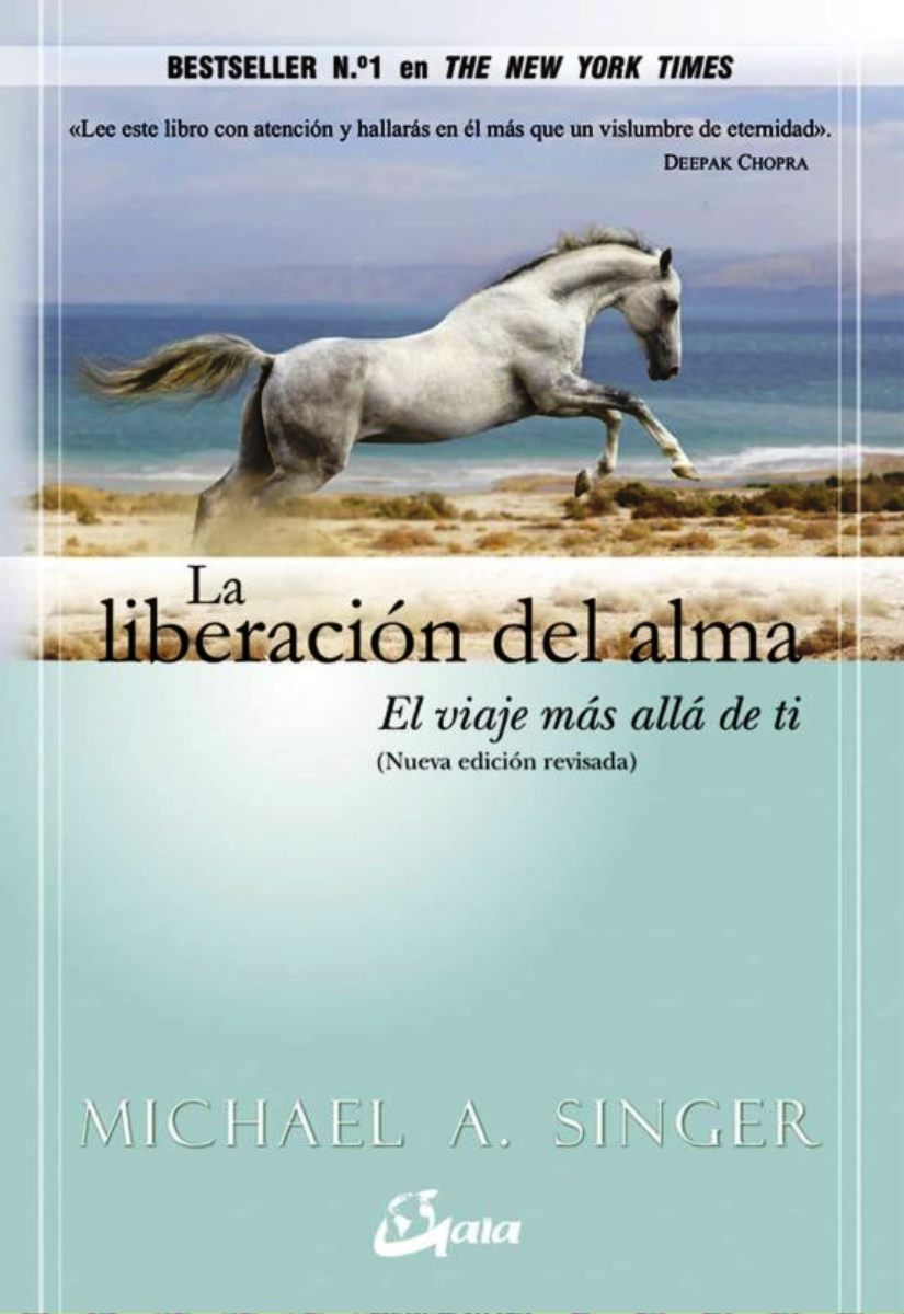 LA LIBERACION DEL ALMA : EL VIAJE MAS ALLA DE TI 