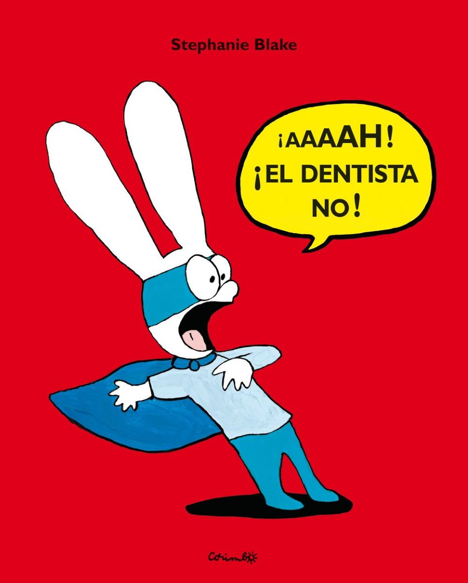 AAAAH ! EL DENTISTA NO !
