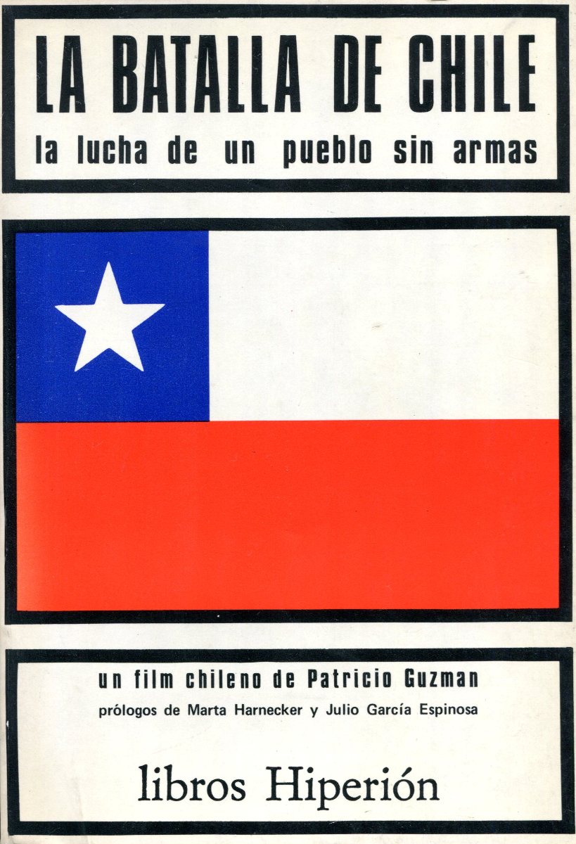 LA . LA LUCHA DE UN PUEBLO SIN ARMAS BATALLA DE CHILE 