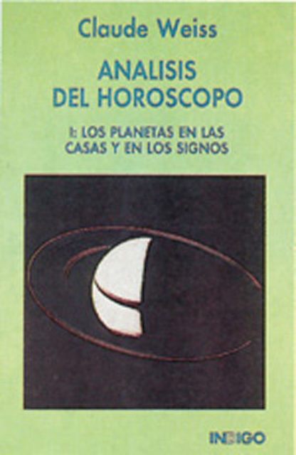 ANALISIS DEL HOROSCOPO I : LOS PLANETAS EN LAS CASAS Y EN LOS SIGNOS