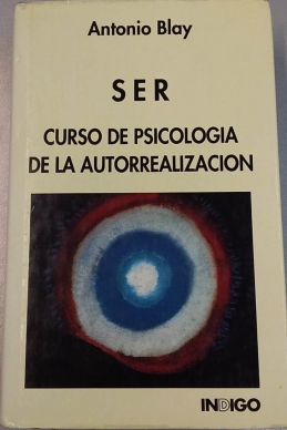 SER CURSO DE PSICOLOGIA DE LA AUTORREALIZACION