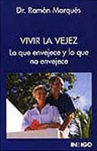 VIVIR LA VEJEZ