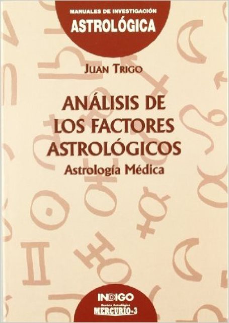 ANALISIS DE LOS FACTORES ASTROLOGICOS - ASTROLOGIA MEDICA