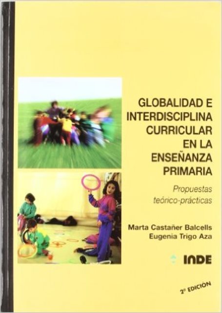 GLOBALIDAD E INTERDISCIPLINA CURRICULAR EN LA ENSEANZA PRIMARIA