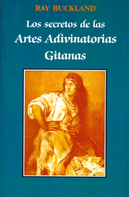 LOS SECRETOS DE LAS ARTES ADIVINATORIAS GITANAS 