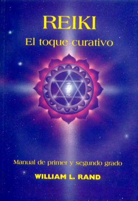 REIKI. EL TOQUE CURATIVO