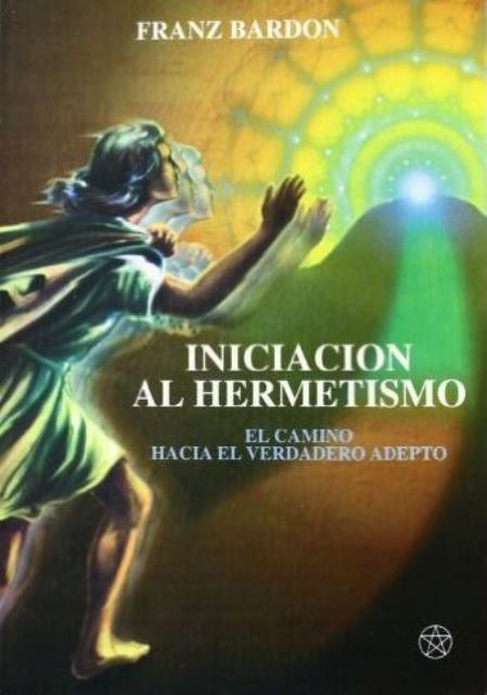 INICIACION AL HERMETISMO (MIA)