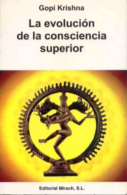 LA EVOLUCION DE LA CONSCIENCIA SUPERIOR 