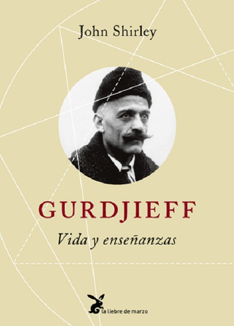 GURDJIEFF . VIDA Y ENSEANZAS