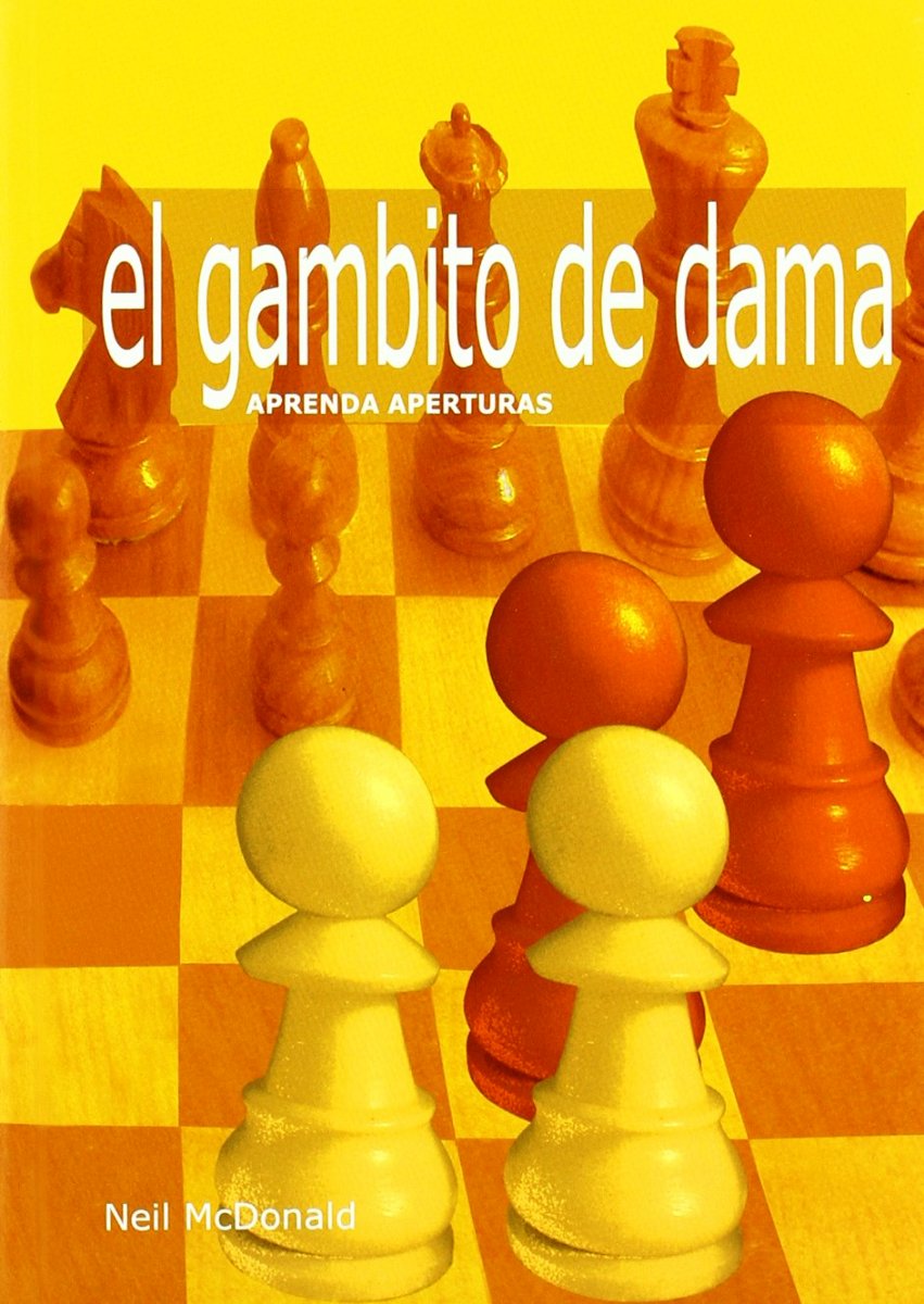 EL GAMBITO DE DAMA . APRENDA APERTURAS 