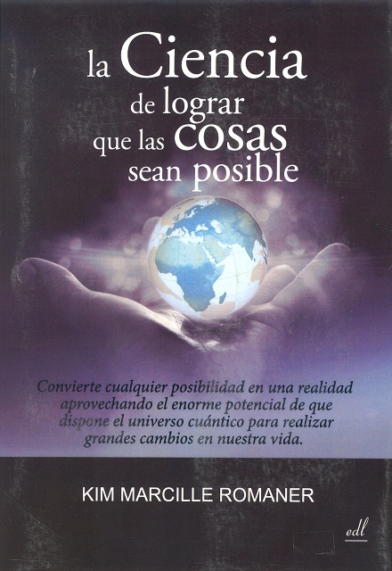 LA CIENCIA DE LOGRAR QUE LAS COSAS SEAN POSIBLES 