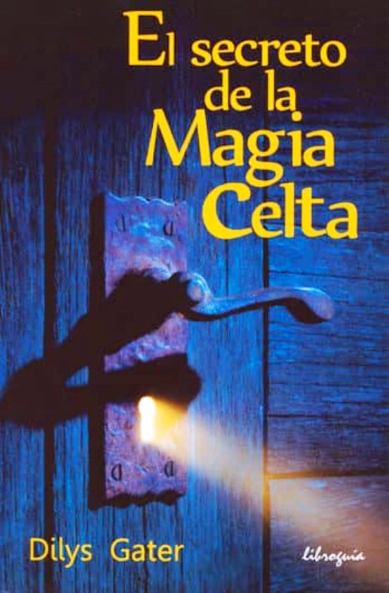 EL SECRETO DE LA MAGIA CELTA 