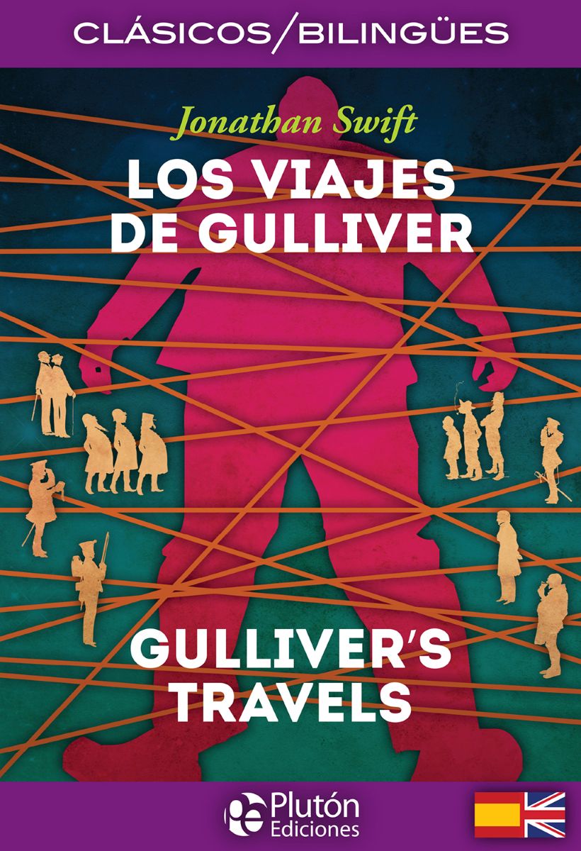 LOS VIAJES DE GULLIVER - GULLIVER`S TRAVELS (BILINGUE) 