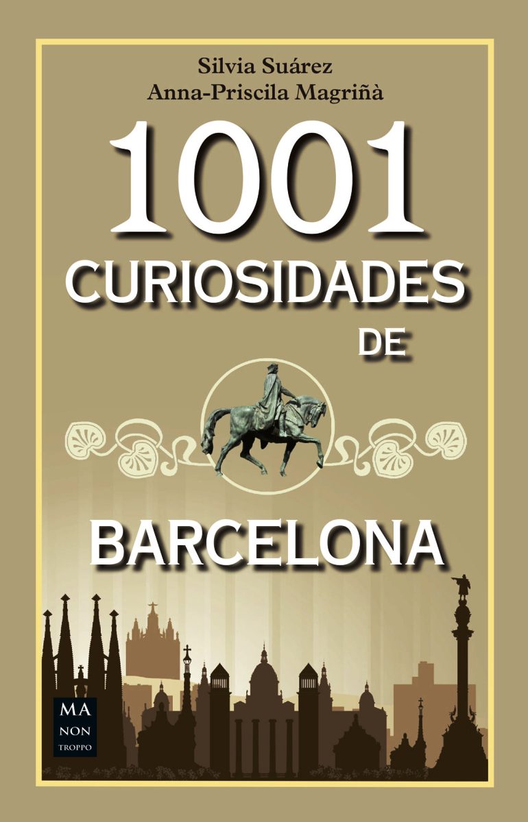 1001 CURIOSIDADES DE BARCELONA