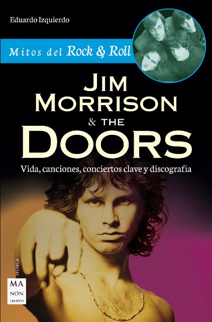 JIM MORRISON Y THE DOORS - MITOS DEL ROCK & ROLL