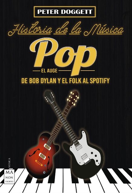 HISTORIA DE LA MUSICA POP DE BOB DYLAN Y EL FOLK AL SPOTIFY