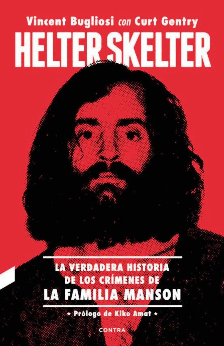 HELTER SKELTER : LA VERDADERA HISTORIA DE LOS CRIMENES DE LA FAMILIA MANSON