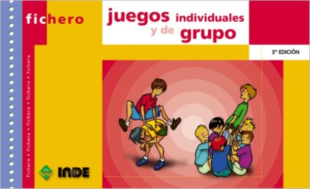 JUEGOS INDIVIDUALES Y DE GRUPO FICHERO