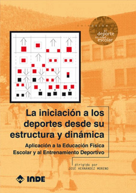LA INICIACION A LOS DEPORTES DESDE SU ESTRUCTURA Y DINAMICA 