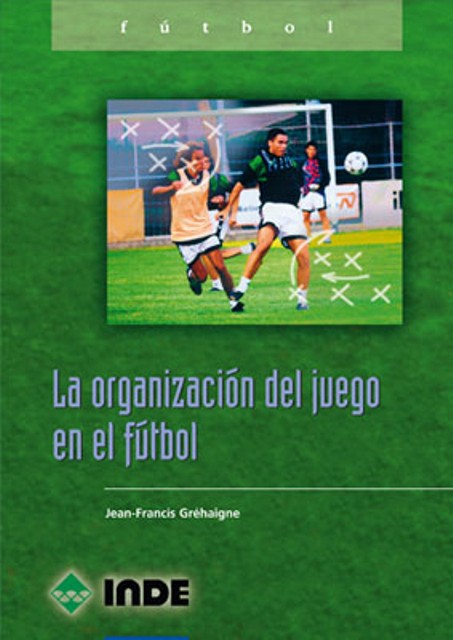 LA ORGANIZACION DEL JUEGO EN EL FUTBOL