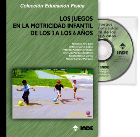 LOS JUEGOS EN LA MOTRICIDAD INFANTIL DE LOS 3 A LOS 6 AOS 