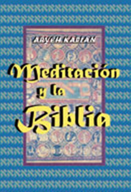 MEDITACION Y LA BIBLIA