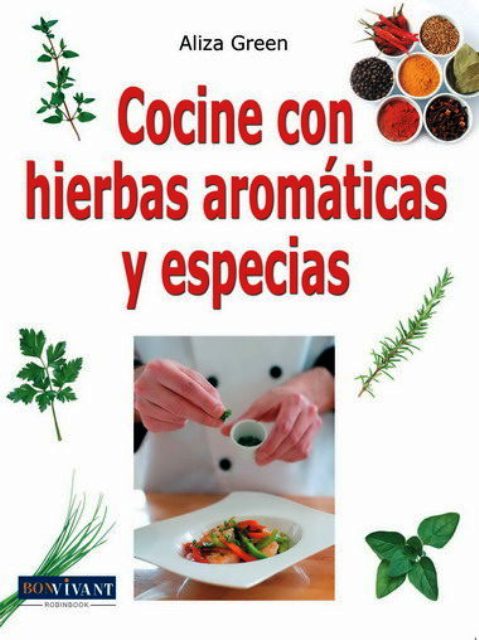 COCINE CON HIERBAS AROMATICAS Y ESPECIAS