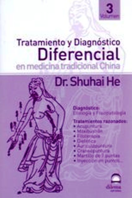 TRATAMIENTO III Y DIAGNOSTICO DIFERENCIAL EN MEDICINA TRADICIONAL CHINA