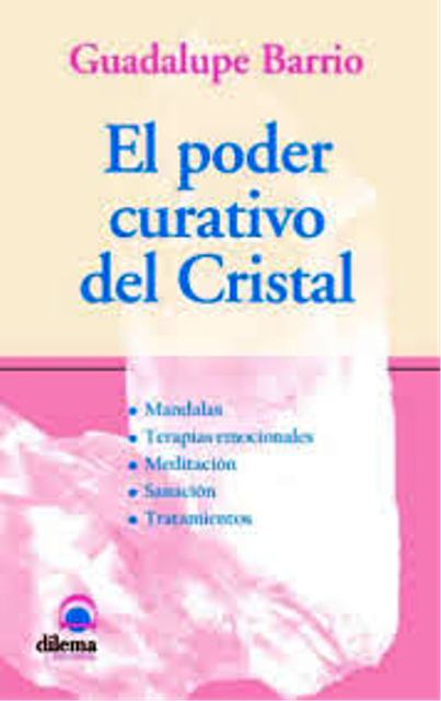 EL PODER CURATIVO DEL CRISTAL 