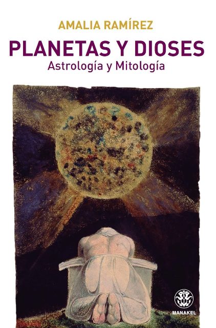 PLANETAS Y DIOSES . ASTROLOGIA Y MITOLOGIA