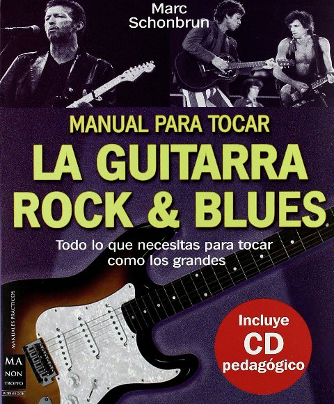 LA GUITARRA ROCK Y BLUES (CD) - MANUAL PARA TOCAR 