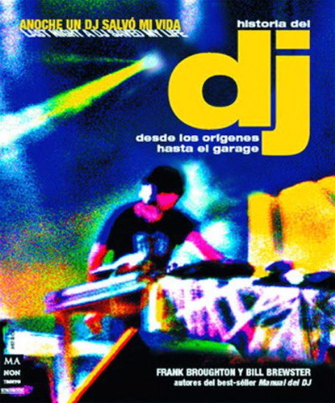 HISTORIA DEL DJ . DESDE LOS ORIGENES HASTA EL GARAGE