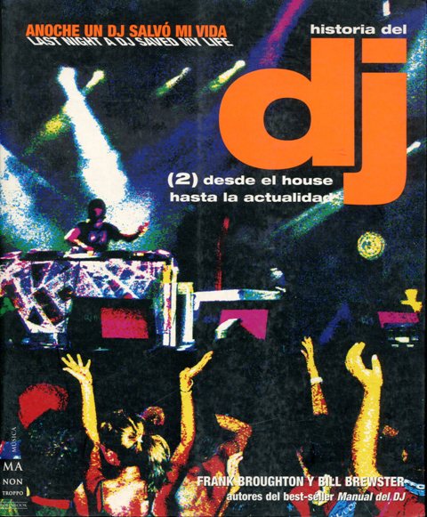 HISTORIA DEL DJ 2 DESDE EL HOUSE HASTA LA ACTUALIDAD