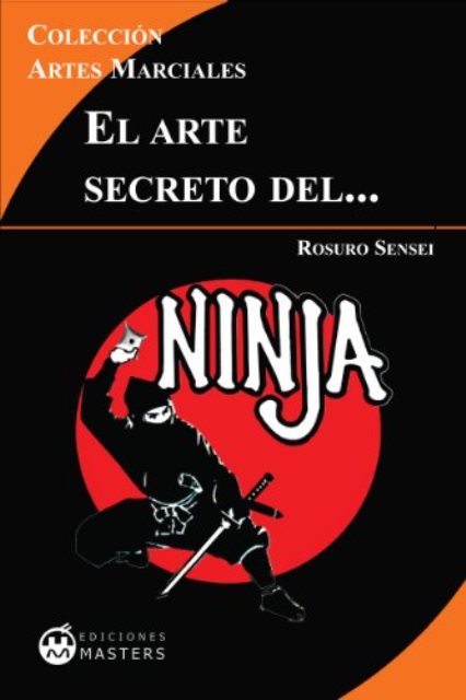 EL NINJA ARTE SECRETO DEL 