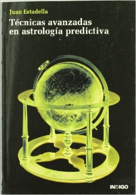 TECNICAS AVANZADAS EN ASTROLOGIA PREDICTIVA