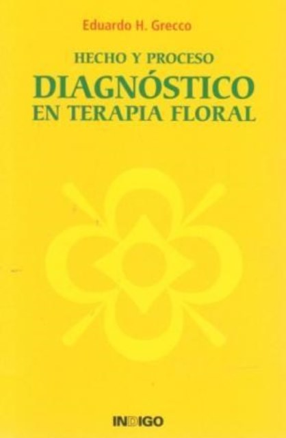 DIAGNOSTICO EN TERAPIA FLORAL . HECHO Y PROCESO