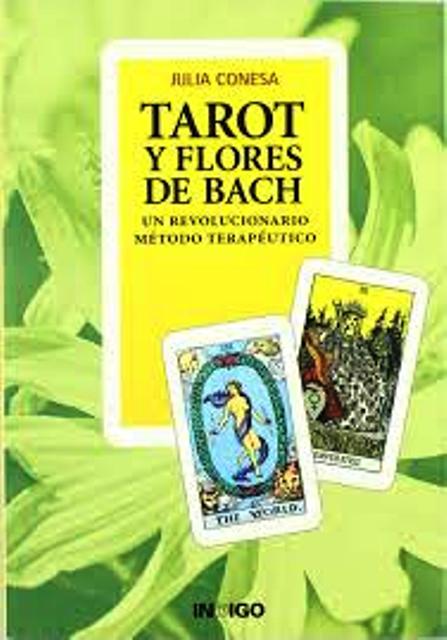 TAROT Y FLORES DE BACH . UN REVOLUCIONARIO METODO TERAPEUTICO