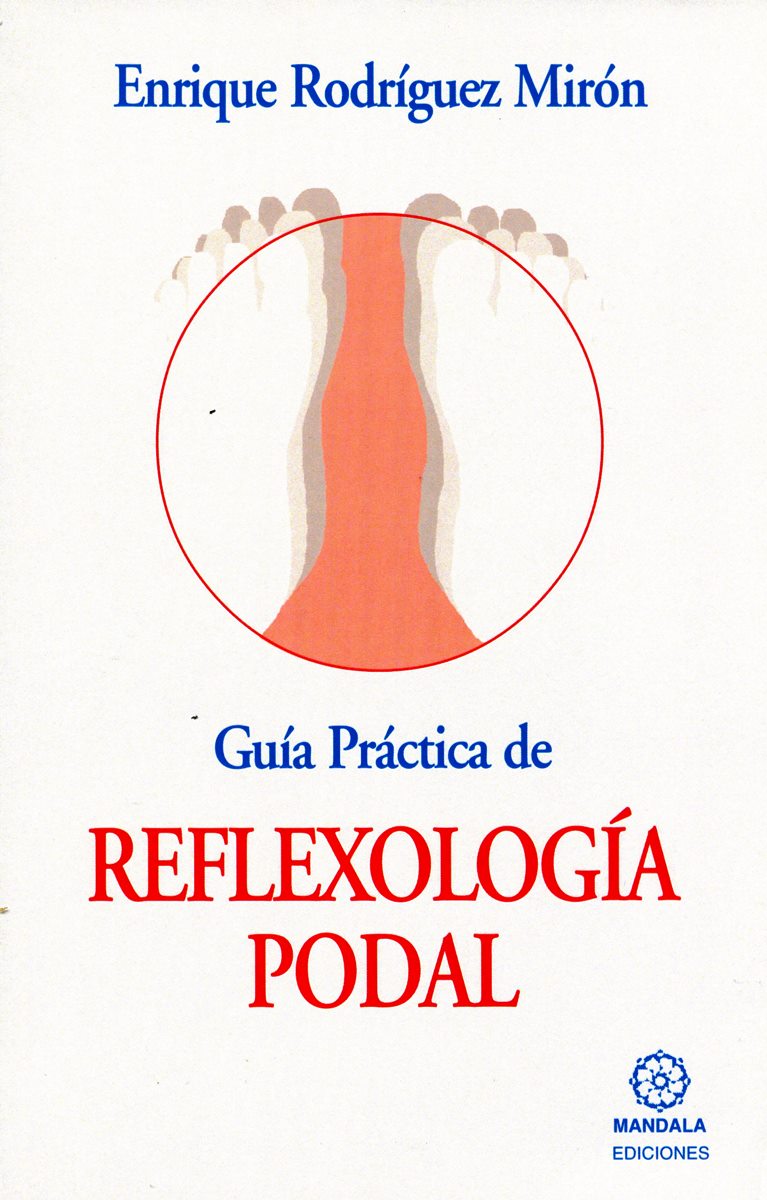 REFLEXOLOGIA PODAL GUIA PRACTICA DE