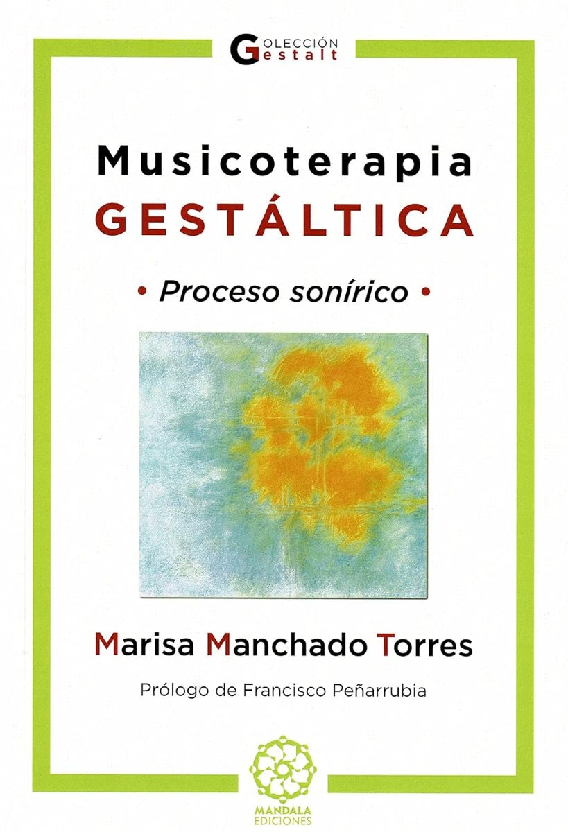 MUSICOTERAPIA GESTALTICA . PROCESO SONIRICO