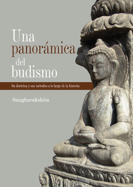 UNA PANORAMICA DEL BUDISMO . SU DOCTRINA Y SUS METODOS A LO LARGO DE LA HISTORIA