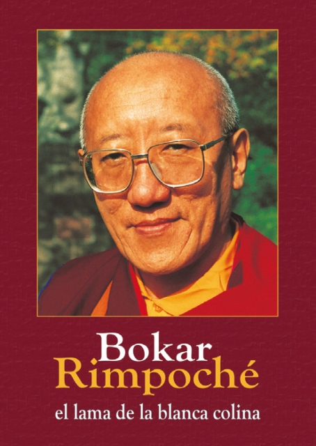 BOKAR RIMPOCHE EL LAMA DE LA BLANCA COLINA