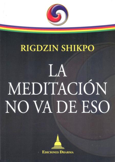 LA MEDITACION NO VA DE ESO 