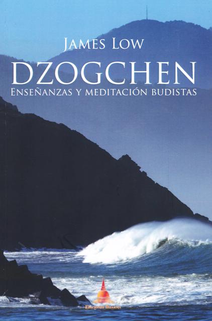 DZOGCHEN . ENSEANZAS Y MEDITACION BUDISTAS