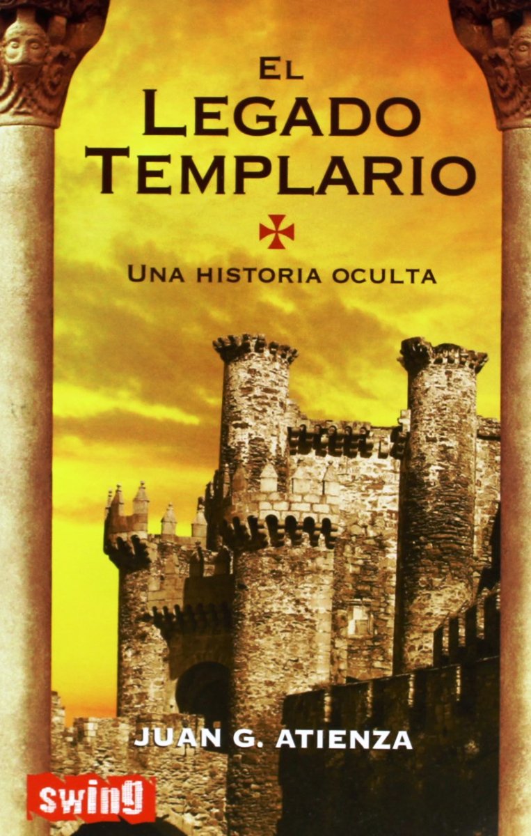 EL LEGADO TEMPLARIO . UNA HISTORIA OCULTA 