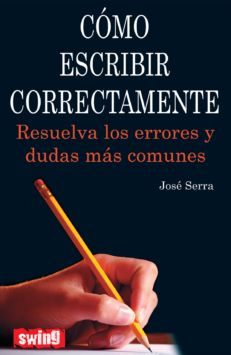 COMO ESCRIBIR CORRECTAMENTE