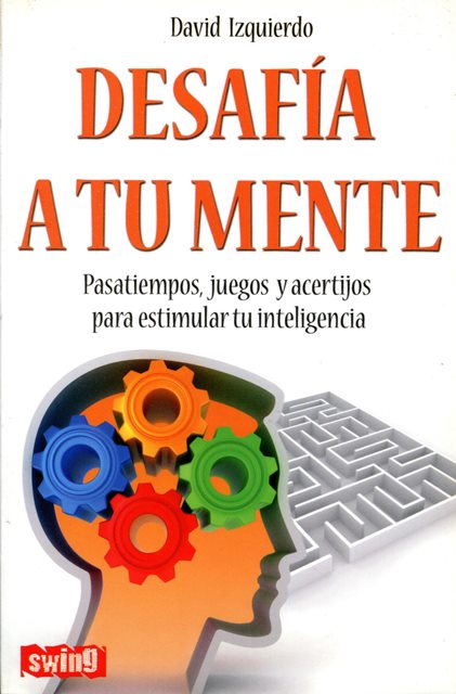 DESAFIA TU MENTE